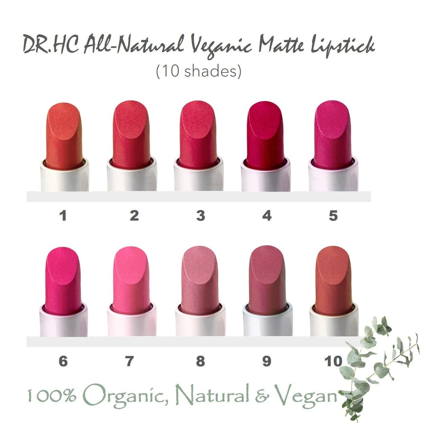 DR.HC All-Natural Veganic Matte Lipstick (10 Shades) (4g, 0.14oz.) (Anti-aging, Anti-pigmentation, Deep moisturizing, Anti-inflammatory...)